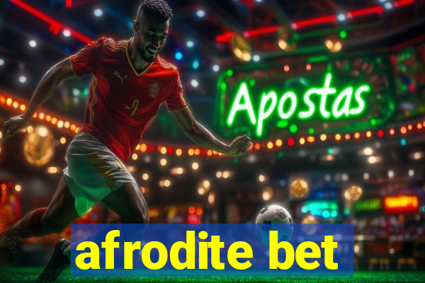 afrodite bet